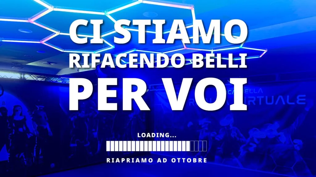 La Sala VR di Genova è chiusa temporaneamente: ci stiamo facendo belli per voi! Riapriamo ad ottobre